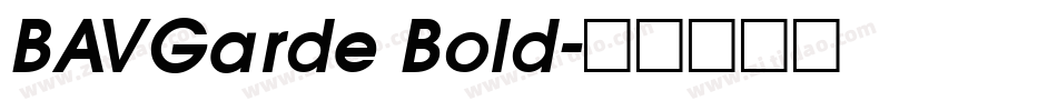 BAVGarde Bold字体转换
